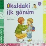 Okuldaki İlk Günüm - Armelle Modere - TÜBİTAK Yayınları