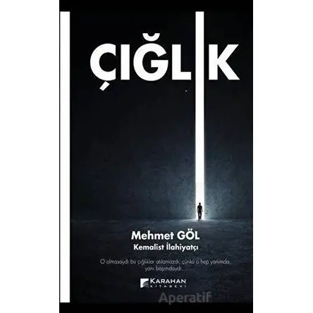 Çığlık - Mehmet Göl - Karahan Kitabevi