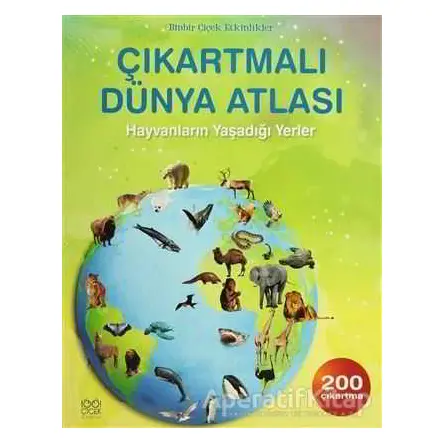 Çıkartmalı Dünya Atlası - Hayvanların Yaşadığı Yerler - Ruth Brocklehurst - 1001 Çiçek Kitaplar