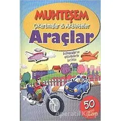 Araçlar - Muhteşem Çıkartmalar ve Aktiviteler - Kolektif - Parıltı Yayınları