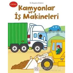 İlk Boyama Kitabım - Kamyonlar ve İş Makineleri - Kolektif - 1001 Çiçek Kitaplar