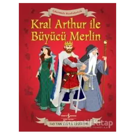 Çıkartmalı Kıyafetleriyle Kral Arthur ve Büyücü Merlin - Struan Reid - İş Bankası Kültür Yayınları