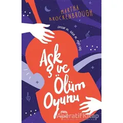 Aşk ve Ölüm Oyunu - Martha Brockenbrough - Yabancı Yayınları