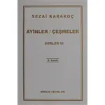 Şiirler 6: Ayinler Çeşmeler - Sezai Karakoç - Diriliş Yayınları