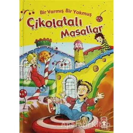 Çikolatalı Masallar - Kolektif - Timaş Çocuk - İlk Gençlik