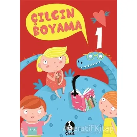 Çılgın Boyama 1 - Kolektif - Çakıl Yayınları