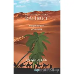 Pişmanlıkla Gelen Rahmet Peygamber Şairi Ka’b B. Malik - Murat Gök - Çimke Yayınevi