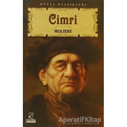 Cimri - Jean-Baptiste Poquelin Moliere - Anonim Yayıncılık