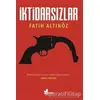 İktidarsızlar - Fatih Altınöz - Çınar Yayınları