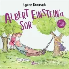 Albert Einstein’a Sor - Lynne Barasch - Çınar Yayınları
