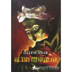 Altın Mısralar - Özlem Anar - Çınar Yayınları