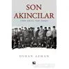 Son Akıncılar - Osman Azman - Çınaraltı Yayınları