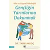 Gençliğin Yarınlarına Dokunmak - Tarık Akkoç - Çınaraltı Yayınları