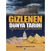 Gizlenen Dünya Tarihi - Hakan Yılmaz Çebi - Çınaraltı Yayınları