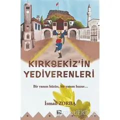 Kırık Sekizin Yediverenleri - İsmail Zorba - Çınaraltı Yayınları