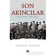 Son Akıncılar - Osman Azman - Çınaraltı Yayınları