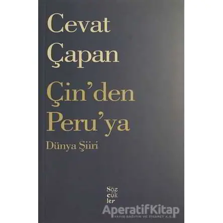 Çinden Peruya Dünya Şiiri - Cevat Çapan - Sözcükler Yayınları