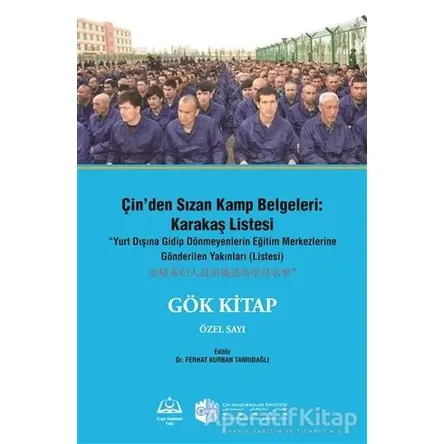 Çinden Sızan Kamp Belgeleri: Karakaş Listesi - Ferhat Kurban Tanrıdağlı - Doğu Kütüphanesi