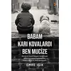 Babam Karı Kovalardı Ben Mucize - Emre Işık - Cinius Yayınları