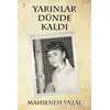 Yarınlar Dünde Kaldı - Mahsenem Yazal - Cinius Yayınları