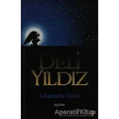 Deli Yıldız - Mustafa Üzel - Cinius Yayınları