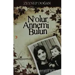 N’olur Annemi Bulun - Zeynep Doğan - Cinius Yayınları