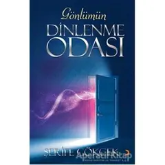 Gönlümün Dinlenme Odası - Şerife Gökcek - Cinius Yayınları