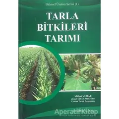 Tarla Bitkileri Tarımı - Mithat Vural - Cinius Yayınları