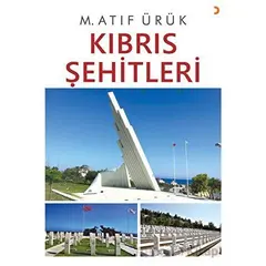 Kıbrıs Şehitleri - M. Atıf Ürük - Cinius Yayınları