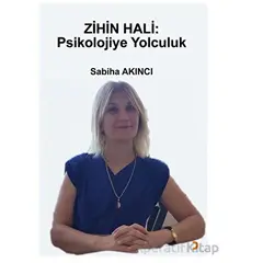 Zihin Hali: Psikolojiye Yolculuk - Sabiha Akıncı - Cinius Yayınları