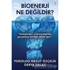 Bioenerji Ne Değildir? - Derya Dalaz - Cinius Yayınları