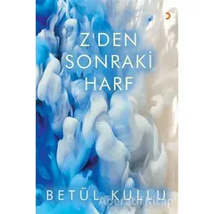 Z’den Sonraki Harf - Betül Kullu - Cinius Yayınları