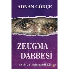 Zeugma Darbesi - Adnan Gökçe - Cinius Yayınları