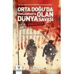 Kutsal Kitapların ve Hadislerin İşaretleri Işığında Orta Doğuda Yaklaşmakta Olan Dünya Savaşı - Arma