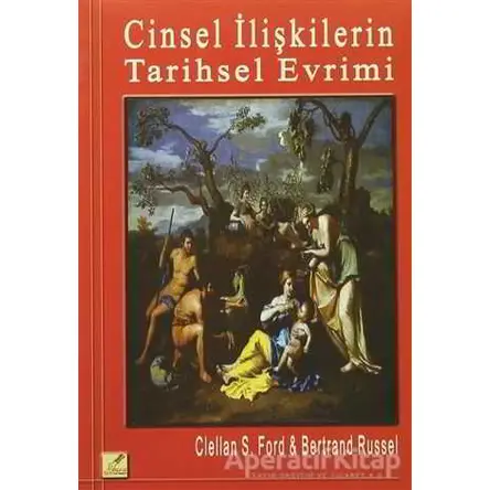 Cinsel İlişkilerin Tarihsel Evrimi - Bertrand Russell - Yeryüzü Yayınevi