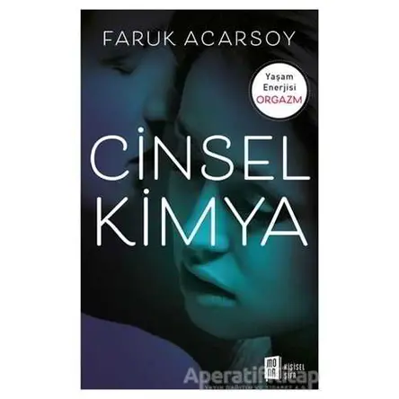 Cinsel Kimya - Faruk Acarsoy - Mona Kitap