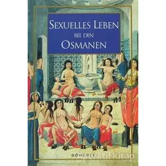 Sexuelles Leben Bei Den Osmanen - Sema Nilgün Erdoğan - Dönence Basım ve Yayın Hizmetleri