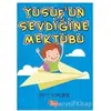 Yusufun Sevdiğine Mektubu - Selim Tokgöz - Çıra Çocuk Yayınları