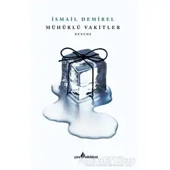 Mühürlü Vakitler - İsmail Demirel - Çıra Yayınları