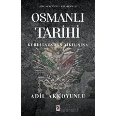 Osmanlı Tarihi - Adil Akkoyunlu - Çıra Yayınları