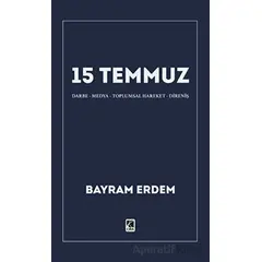 15 Temmuz - Bayram Erdem - Çıra Yayınları