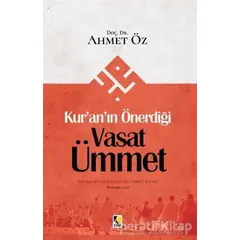 Kur’an’ın Önerdiği Vasat Ümmet - Ahmet Öz - Çıra Yayınları