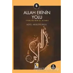 Allah Erinin Yolu - Adil Akkoyunlu - Çıra Yayınları