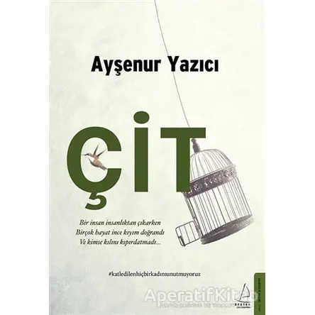 Çit - Ayşenur Yazıcı - Destek Yayınları