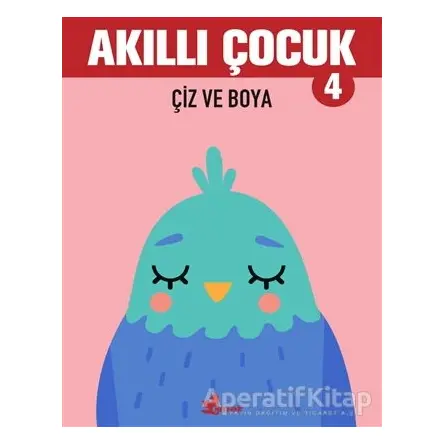 Çiz ve Boya - Akıllı Çocuk 4 - Kolektif - Çınar Yayınları