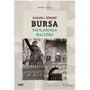 Osmanlı Dönemi Bursa Yapılarında Malzeme - Ebru Elpe - Çizgi Kitabevi Yayınları