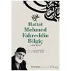 Hattat Mehmed Fahreddin Bilgiç - Veysel K. Bilgiç - Çizgi Kitabevi Yayınları