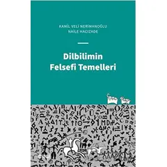 Dilbilimin Felsefi Temelleri - Naile Hacızade - Çizgi Kitabevi Yayınları