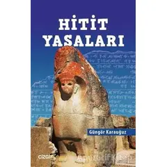 Hitit Yasaları - Güngör Karauğuz - Çizgi Kitabevi Yayınları