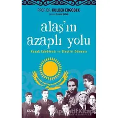 Alaşın Azaplı Yolu - Kulbek Ergöbek - Çizgi Kitabevi Yayınları